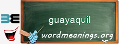 WordMeaning blackboard for guayaquil